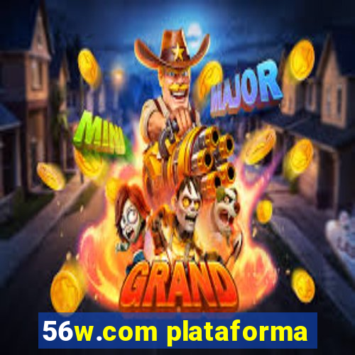 56w.com plataforma